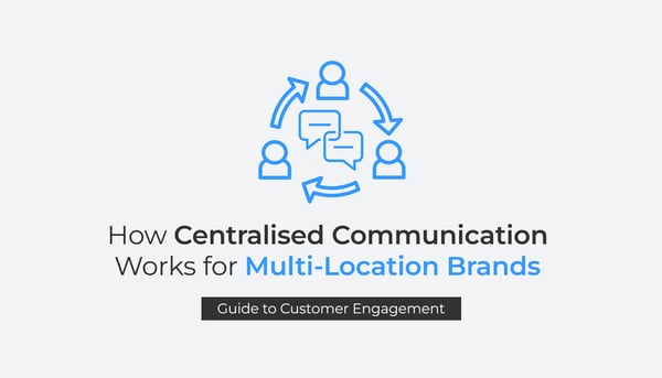 multi-location customer engagement