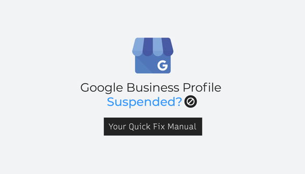 Google Business Profile Suspended